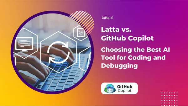 img of Latta vs. GitHub Copilot: Choosing the Best AI Tool for Coding and Debugging