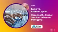 img of Latta vs. GitHub Copilot: Choosing the Best AI Tool for Coding and Debugging